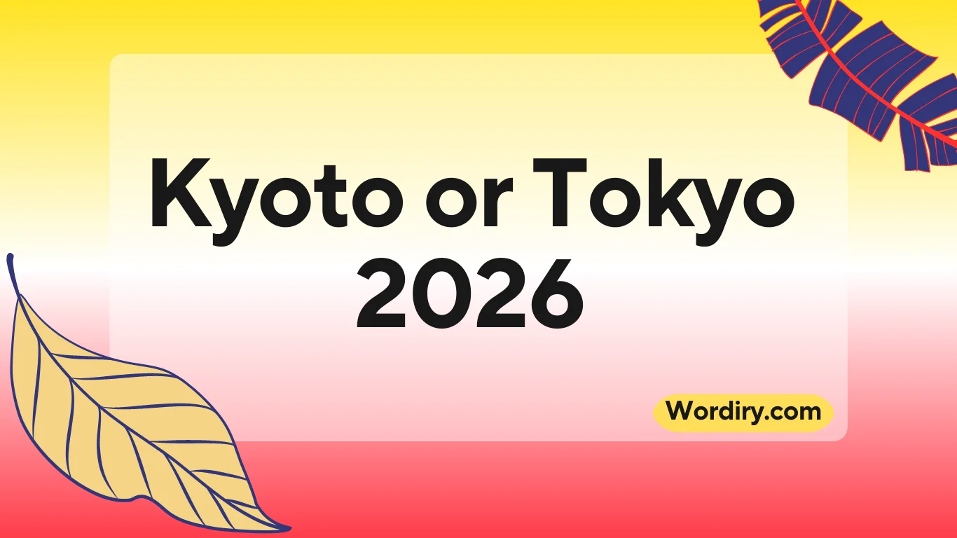 Kyoto or Tokyo