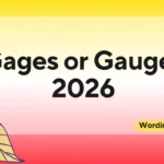 Gages or Gauges