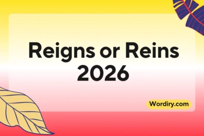 Reigns or Reins