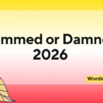 Dammed or Damned