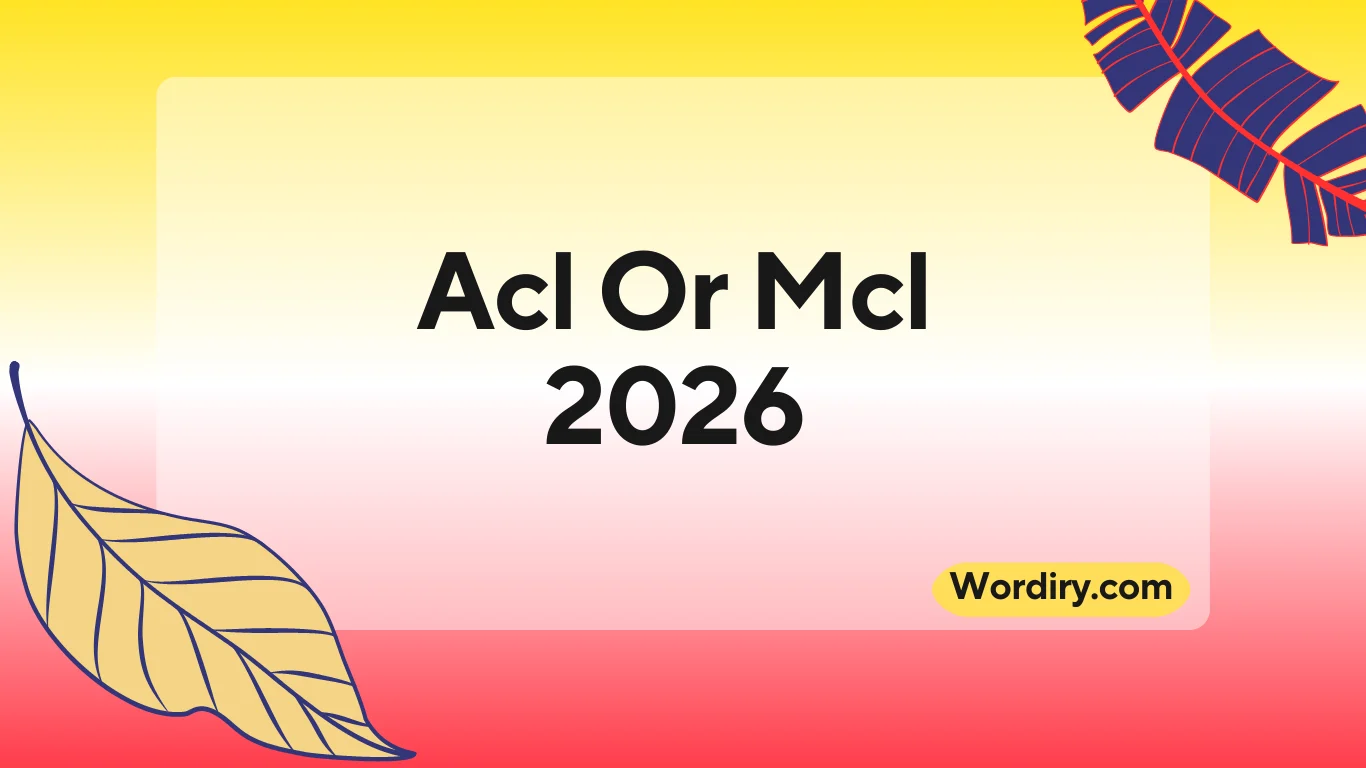 Acl Or Mcl