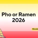 Pho or Ramen