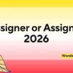 Assigner or Assignor