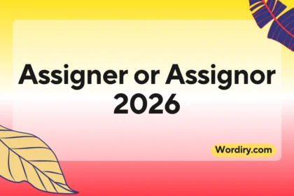 Assigner or Assignor