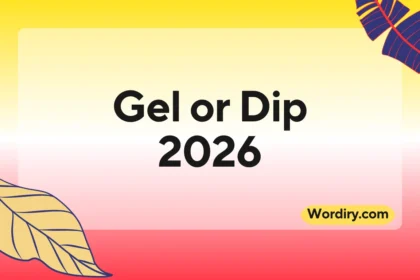 Gel or Dip