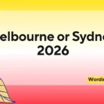 Melbourne or Sydney