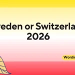 Sweden or Switzerland