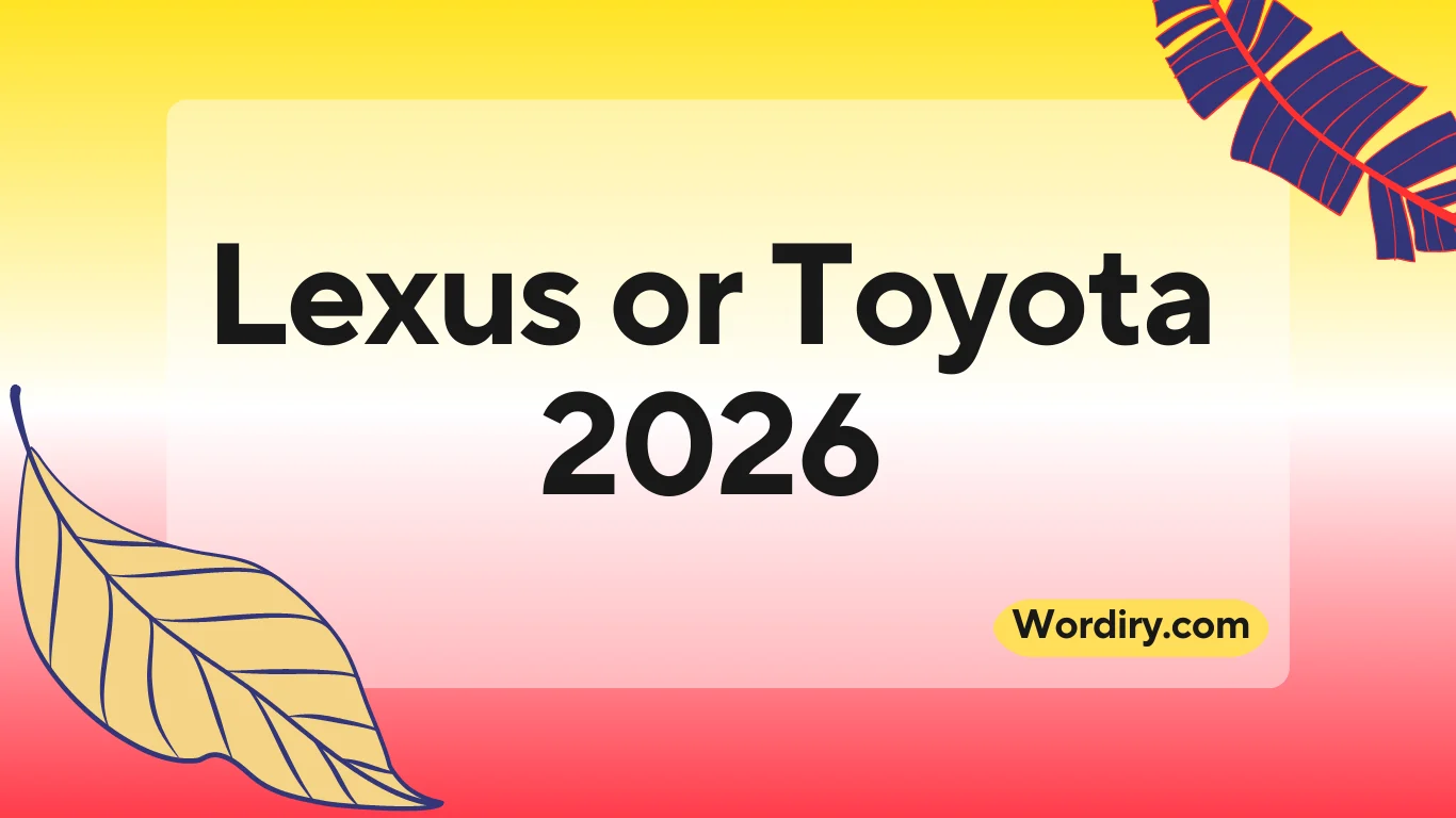 Lexus or Toyota