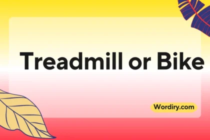 Treadmill or Bike