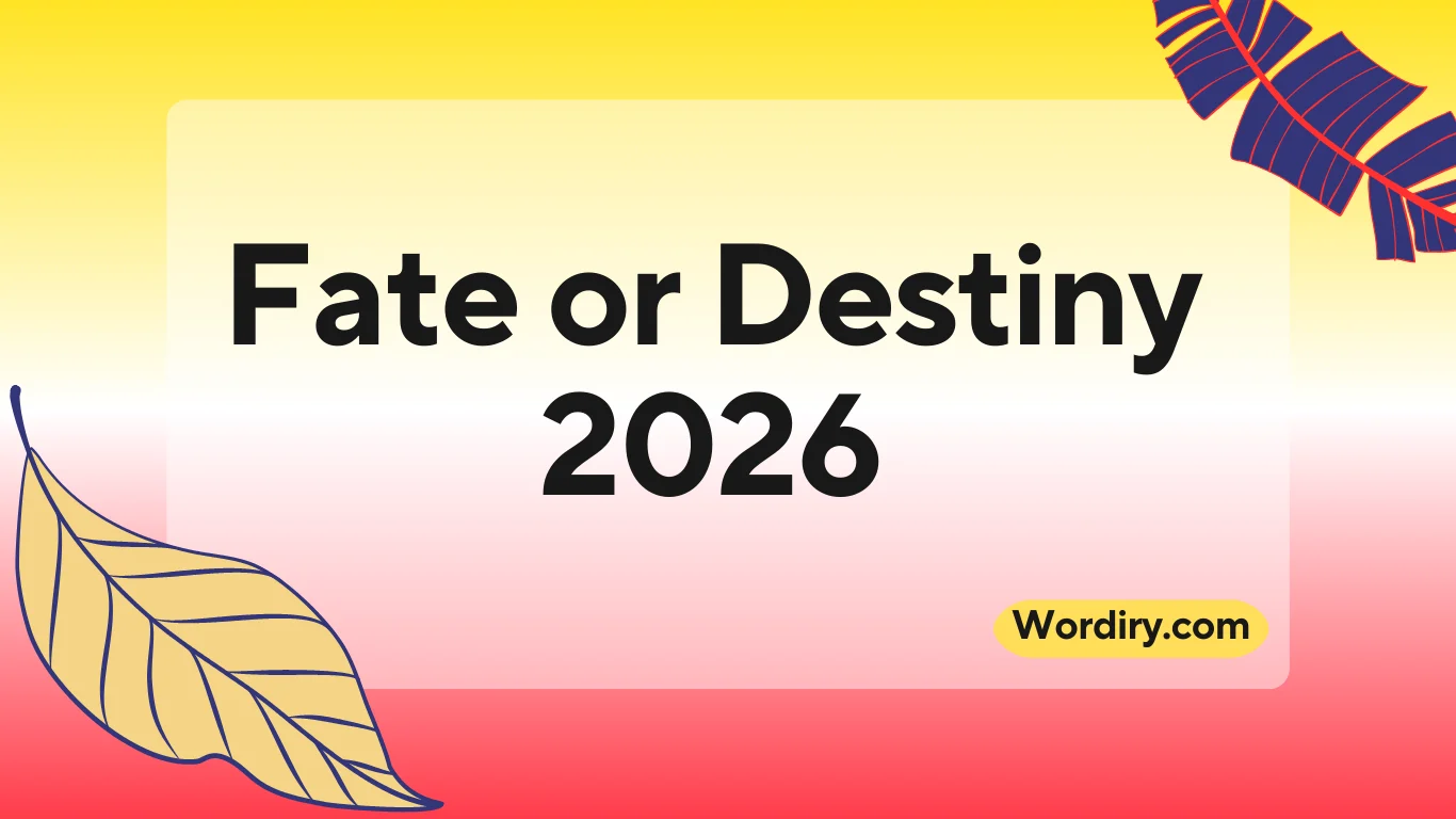 Fate or Destiny
