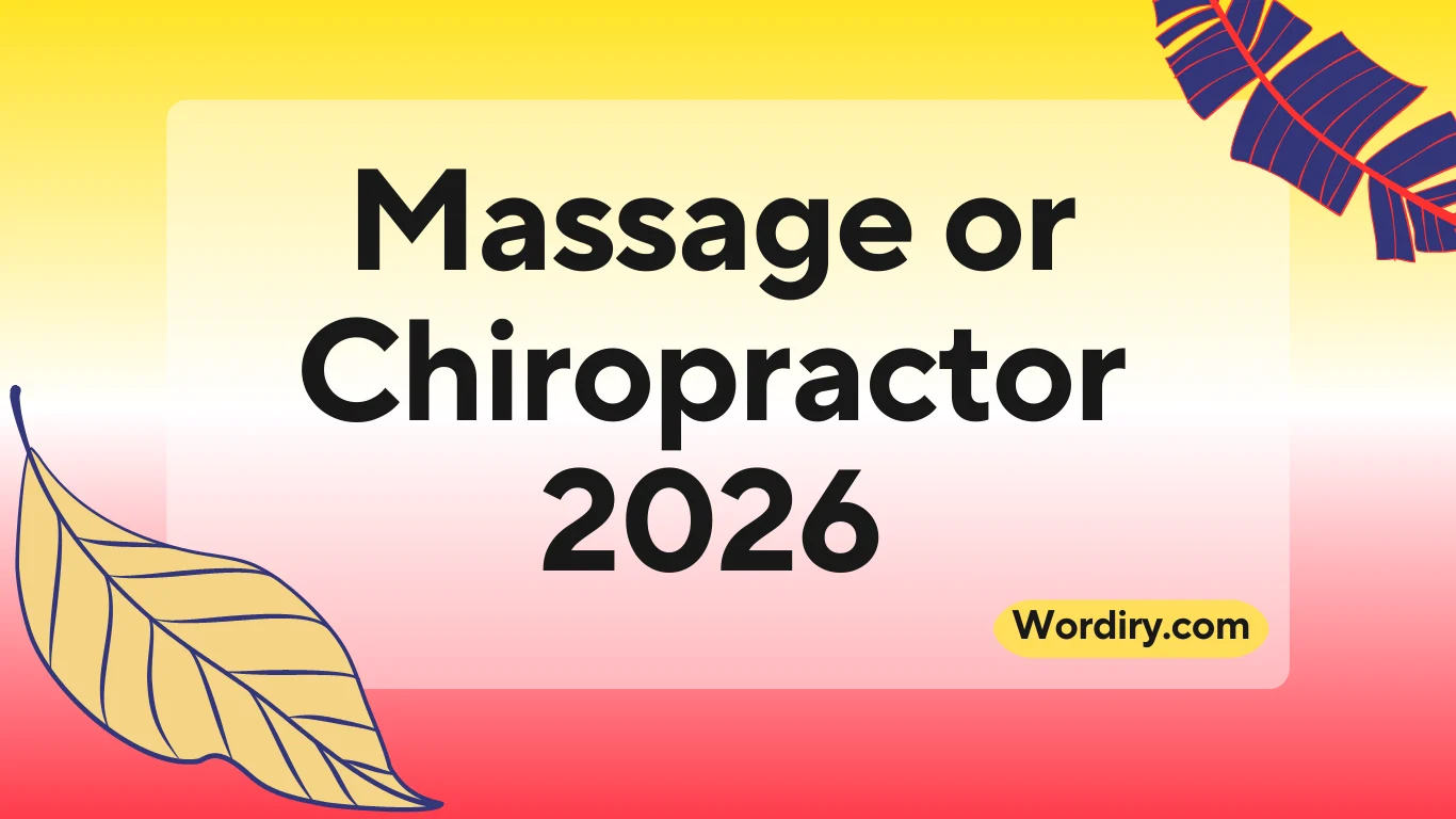 Massage or Chiropractor