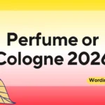 Perfume or Cologne