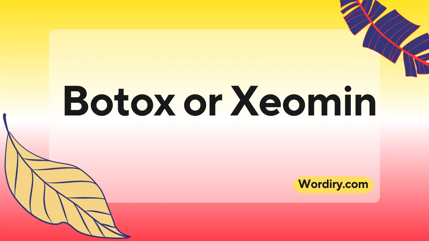 Botox or Xeomin
