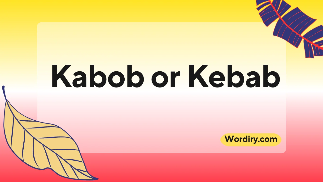 Kabob or Kebab